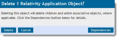 1. In the target workspace, select the Relativity Applications tab. 2. Click the name of the application to be deleted. 3. Click the Delete button. 4.