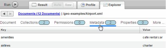 Click on a document URI to explore the document contents and metadata. The content is displayed by default. 4.