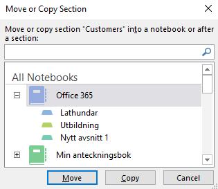 Moving/copying notebook, section, page Move Copy Click on the relevant notebook, page or section, hold down the left mouse button and drag to new position.