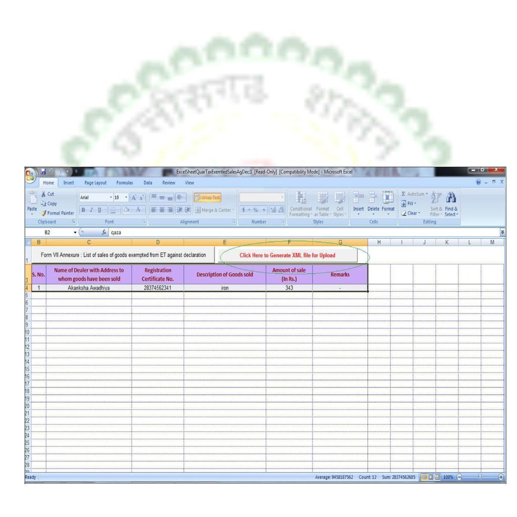 7. Now Fill the excel sheet with the entries. Facts when user fill the excel sheet i> Leave no any blank cell, row or column except the Remark. I.e. if you are filling 1st row, all columns of 1st row must be filled.