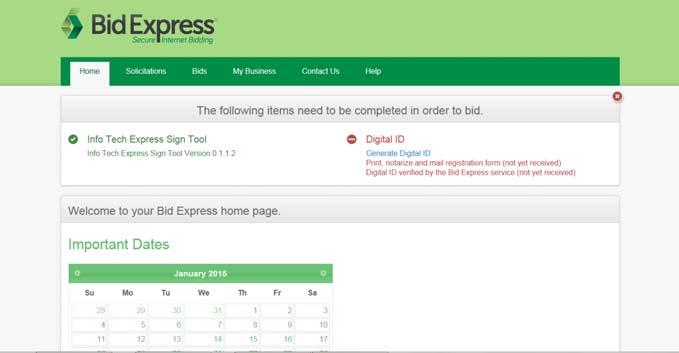 Enter the password you used on the registration page in the Password field and click ACTIVATE. The Bid Express service displays the My Account page. Figure 1-5. Bid Express Home Page 1.