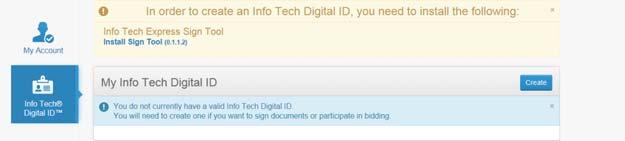 3. Info Tech Digital ID Page Before you can fully use the Bid Express service, you must register for an Info Tech Digital ID and have the Info Tech Express Sign Tool utility installed on your