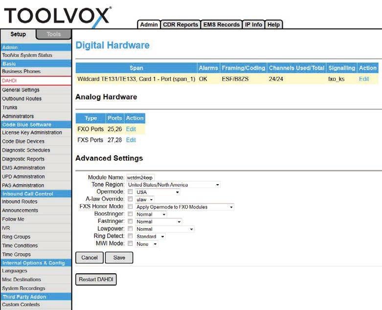 5 Configuring Digital & Analog (DAHDi) Hardware ToolVox X3 This is used to display and configure Digital and Analog Hardware that may have been installed in your ToolVox.