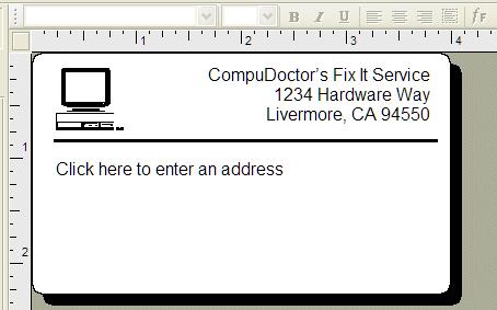 Flashing cursor 2 Enter the following text: CompuDoctor s Fix It Service 1234 Hardware Way Livermore, CA 94550 3 Click anywhere outside the text object.