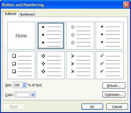 Click the Bullets button on the Formatting toolbar. PowerPoint applies bullets to each of the items. Select the type of bullets you want.