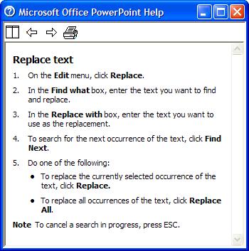 The PowerPoint Help files can answer your questions, offer tips, and provide help for all of PowerPoint s features.