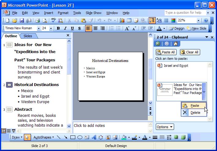 78 Microsoft PowerPoint 2003 Lesson 2-15: Collecting and Pasting Multiple Items Figure 2-23 The Clipboard task pane displays the cut or copied objects you ve collected.
