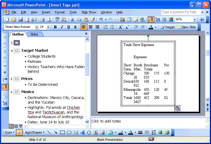 82 Microsoft PowerPoint 2003 Lesson 2-17: Understanding Smart Tags Figure 2-27 Smart tags appear when you perform a particular task or when PowerPoint recognizes certain types of information.