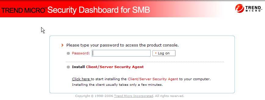 Trend Micro Client Server Security 3.6 Getting Started Guide FIGURE 4-1. Login screen of the Security Dashboard Type your password in the Password text box, and then click Log on.