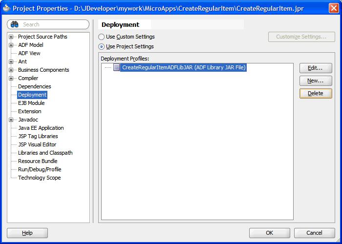 Packaging the Application Figure 2 55 Project Properties Window 8. Click OK and save the project. 9. Right-click on the project again, point to Deploy, and then click CreateRegularItemADFLibJar. 10.