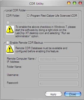 Software Reference 146 CDR Utility Window Use the CDR Utility Window to view the location of the local CDR folder, specify whether the CDR folder is accessible by Windows Administrators, and to