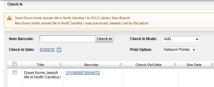 Modified January 12, 2015 Enhancements Alert when a lost or missing item is checked in Library staff can choose to display a warning message when items that were marked as Lost, Missing, Claimed