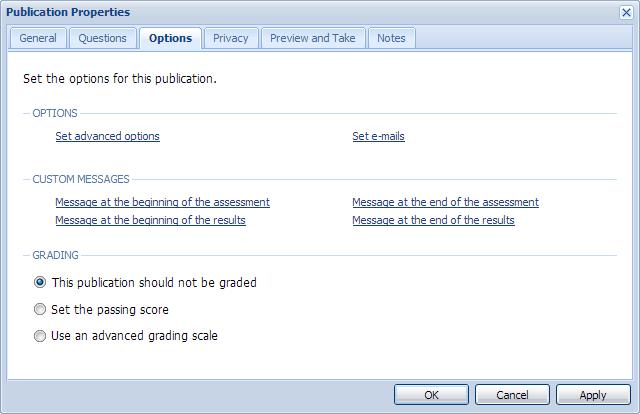 OPTIONS TAB If you click the link Set advanced options you can set a max allowed time to take the test (for example, 45 minutes, Options tab), or you can display a fixed number of questions per page