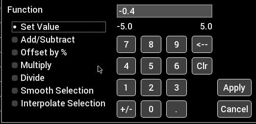 Function Set Value Add/Subtract Offset by % Multiply Divide Smooth Selection Interpolate Selection Description Sets all selected cells to the same value Adds an offset to the selected cells.
