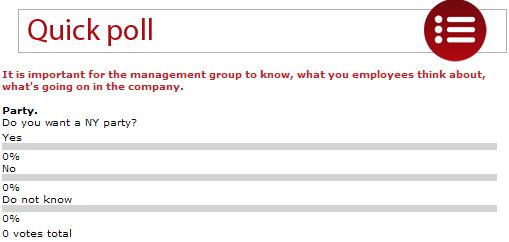 Quick Polls You use the Quick polls feature to add polls to your intranet. You can use these polls to learn and evaluate the opinion of the employees on a given topic.