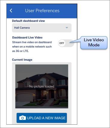 The User Preferences section also provides the option for toggling ON/OFF live streaming of your Dashboard View when on a mobile network.