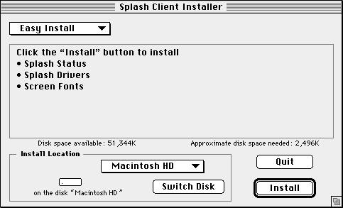 7. Select the Splash Network Install folder, and then click OK. The Splash Network Install folder appears on the desktop. 8.