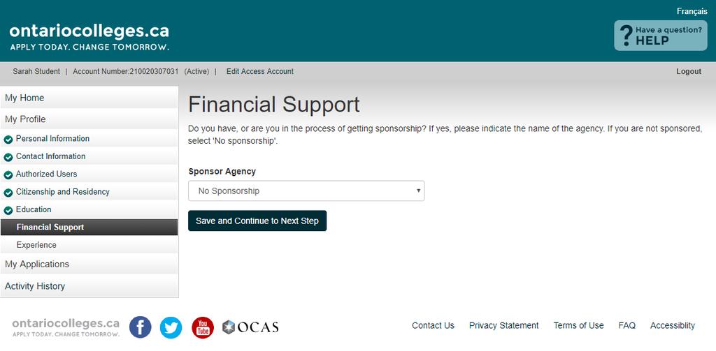 Financial Support Sponsor Agency - The agency that will be paying all or some of your expenses while you attend college.