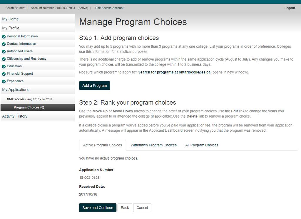 My Applications Program Choices Record your Account Number Click the Add a Program button to get started.