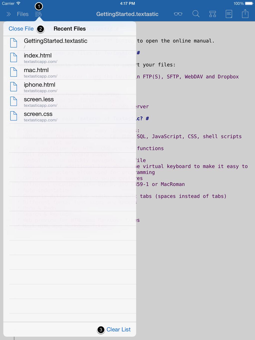 Tap on the recent files button (1) You can show a list of Recent Files by tapping on the
