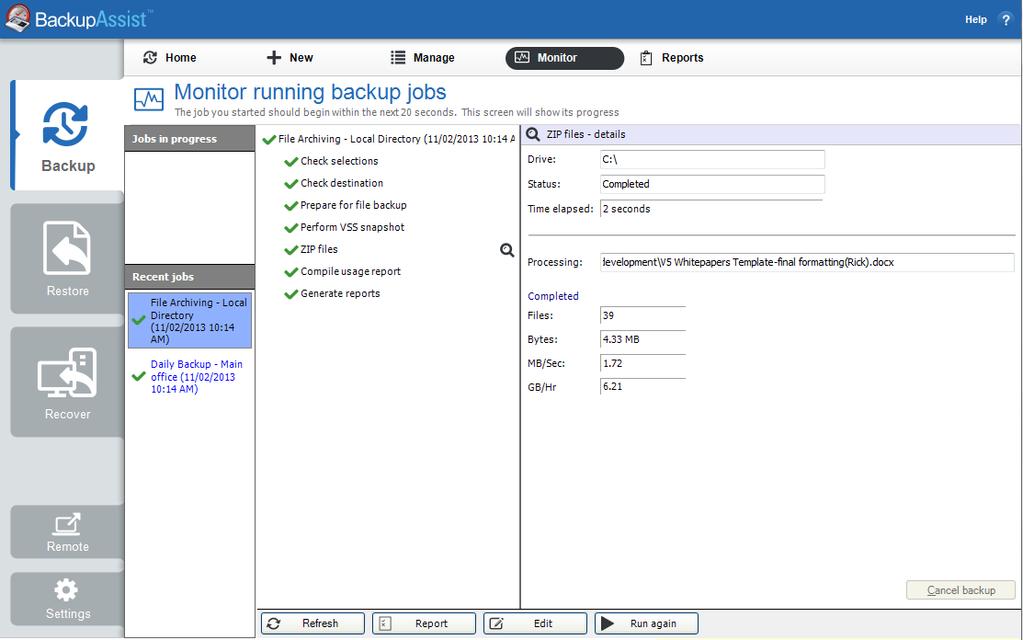Figure 11: BackupAssist - Monitor Running Backup Jobs screen Below is a description of each key function: Jobs in Progress will display the currently running backup.
