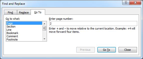 2 10 Word 2010: Basic Going directly to a specific page Explanation In a long document, it can be time-consuming to move to a specific location by scrolling or pressing the Page Up and Page Down keys.