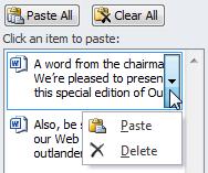 Editing text 3 15 5 In the Clipboard task pane, point to the top item (Don t click it.) When you point to an item in the Clipboard task pane, an arrow appears to its right.