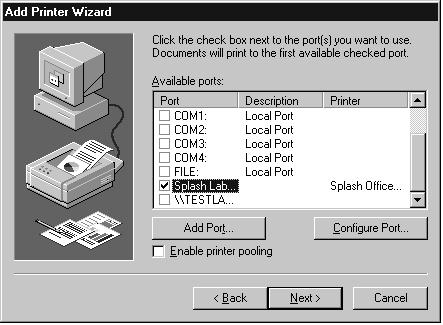 The Splash Server appears in the list of Available ports in the Add Printer Wizard. 9.