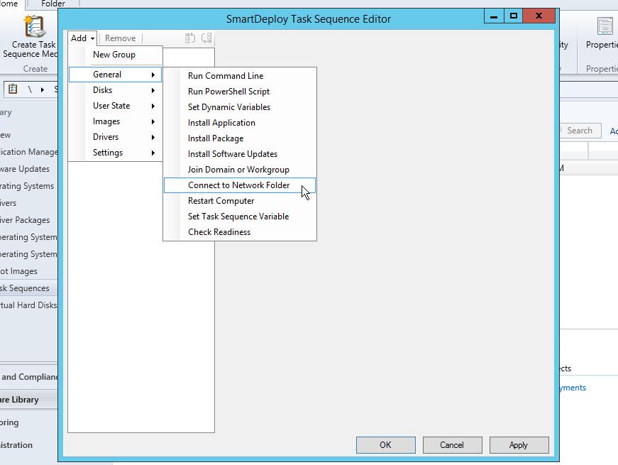 14. From the Task Sequence Editor select Add > General > Connect to Network Folder. 15.