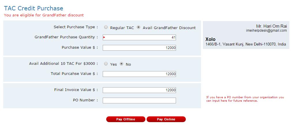 4. Grandfathered Discount The manufacturer / brand owner is eligible for Grandfathered discount at the start of every new financial year, if they satisfy the following conditions while requesting TAC