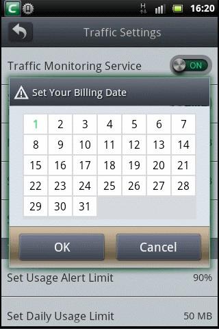 Select the billing date (1~31) and tap 'OK'. Alert Settings Setting the Alert Limit Traffic Monitoring service will raise an alert when your usage is about to reach your set monthly quota.