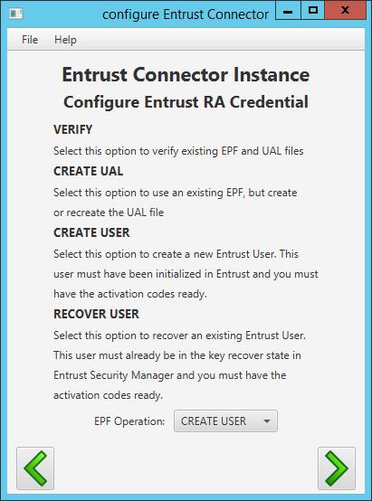 The fourth is RECOVER USER. Choose this setting to use an existing Entrust user in Entrust Security Manager. The user must be in the key recover state.