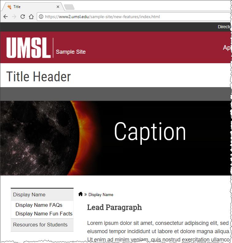 Site Layout In Cascade, you use a template to build your html pages.