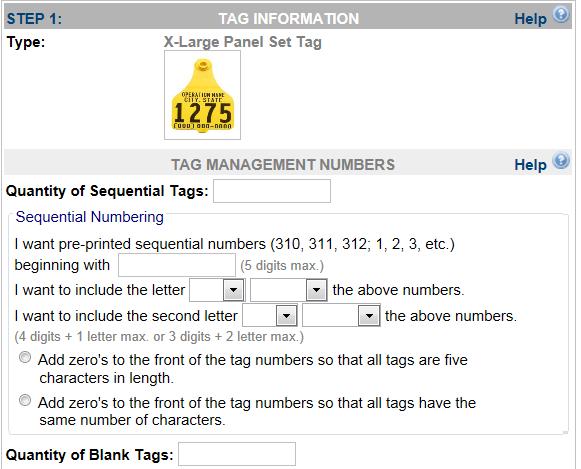 Note: If you want your tags to begin with a zero you will need to use the drop down boxes or the radial buttons. 4. If you would like to order blank tags enter the quantity here.