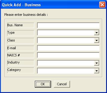 5. Click the Add Business button to display the Quick Add Business dialog box. 6. Enter all the required information for the Business and then click the OK button. 7.