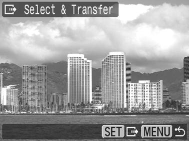 Select & Transfer/Wallpaper 2. Select or and press the button (or the FUNC./SET button). 3. Select images to download and press the button (or the FUNC./SET button). The images will download.