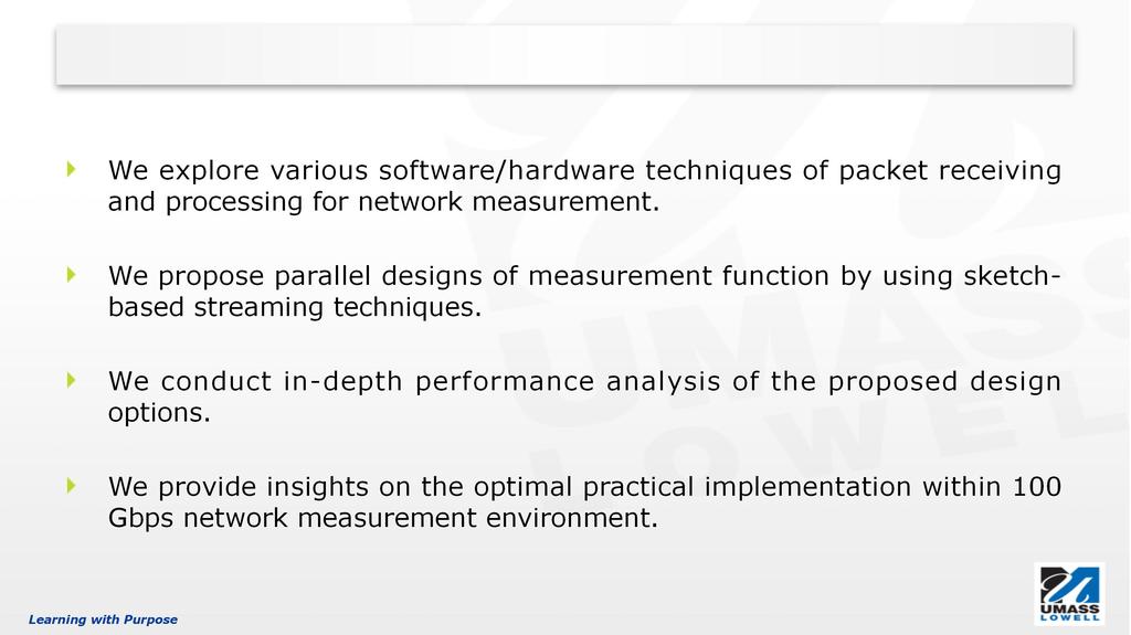 Conclusion We explore various software/hardware techniques of packet receiving and processing for network measurement.