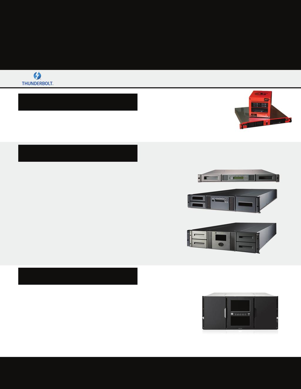 BRU Server Hardware/Software bundles with DAM/MAM Bundles include LTO hardware, BRU Server software, CatDV software and DAX Broadcast Archive software for maximum DAM/MAM flexibility and workflow.