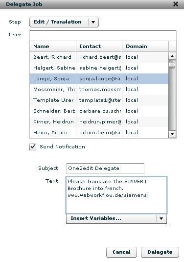 Delegating jobs In order to delegate a job to another person, click on the Delegate button on the right in the job list.