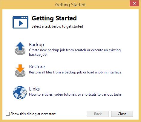 Main Window 5 Main Window 5.1 Getting Started 35 This window is displayed when you first run FBackup. You can also access this window if you select Getting Started from the File->Tools menu.