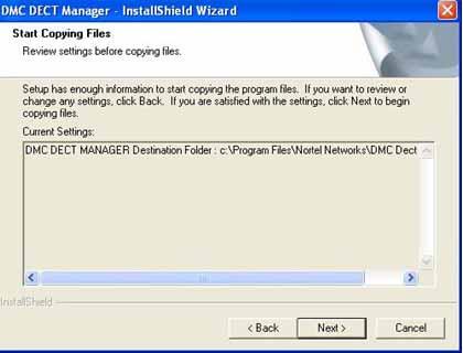 Manage DMC DECT Manager Installation 19 Figure 15 DMC DECT Manager InstallShield Wizard The Start Copying Files window appears