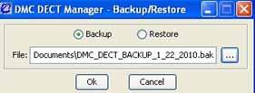 72 Backup and Restore utility 2 Select the Backup option. (The backup option is selected by default.) 3 Click the File browse button to select the directory and provide the backup file name.