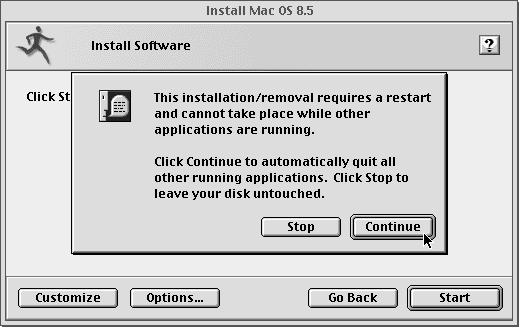 A dialog box may appear stating that the Mac OS Installer will automatically quit all running applications to begin