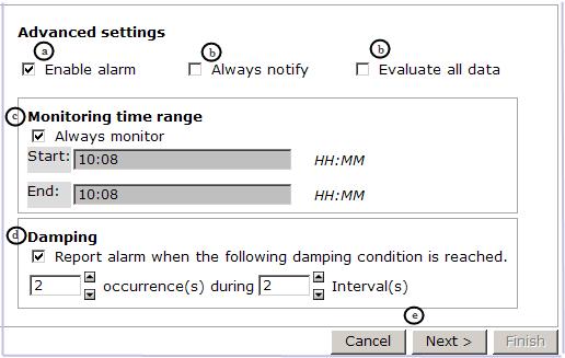 c. In Monitoring time range, Always monitor is selected by default. Leave this selected to monitor 24 hours a day. d. In Damping, select Report alarm when the following damping condition is reached.