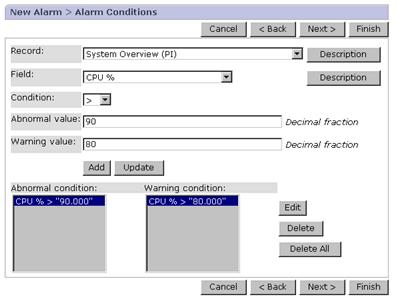 Figure 6-5 New Alarm > Alarm Conditions window How alarm conditions are evaluated When a conditional expression contains <, <=, >=, or >, the system first evaluates whether the warning condition is