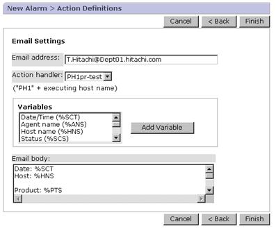 Email body: Send an email that contains the message "date/time, hostname, product-name". In the Action Definitions window, specify the following settings. : Email address: T.Hitachi@