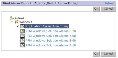 5. Select the Agent for which to bind the alarm table. The selected Agent is marked with a check mark. If you select Multiselect, you can select multiple Agents. 6.