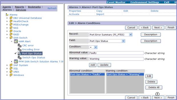 Figure 6-19 Edit alarm conditions g. Leave the Actions to be executed section as is. Click browse and navigate to a report. In this example, the report is HAM Switch/Port Operation Status.