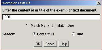 Using Blueprints Exemplar Text ID Screen Access this screen by clicking Search on the Edit Blueprint Properties screen. Use it to search for exemplar text in Oracle Content Server.