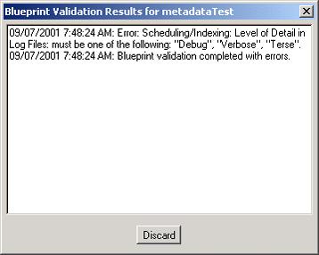 Communicating with Oracle Report Parser Blueprint Validation Results for <Blueprint Name> Screen Access this screen by selecting Validate on the Edit Blueprint name or Edit New Blueprint screen.